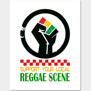 Support Your Local Reggae Scene Black Hand Posters and Art